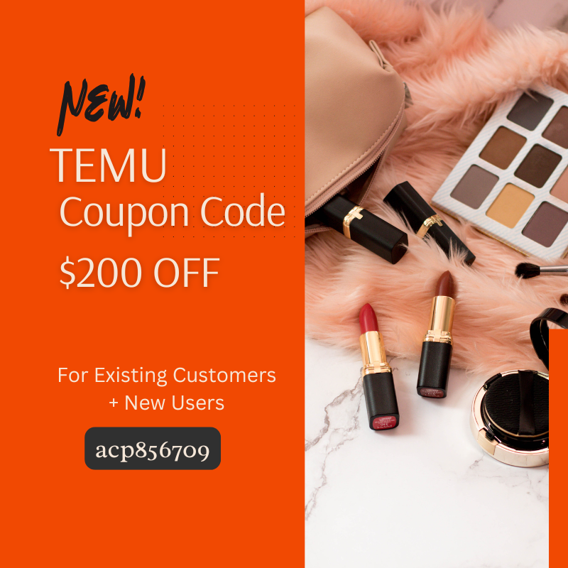 [New] Temu Coupon Code $200 Off [acp856709] For Existing Customers + New Users (800x800).png